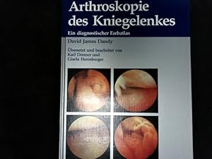 Imagen del vendedor de rthroskopie des Kniegelenkes : ein diagnostischer Farbatlas a la venta por Antiquariat Bookfarm