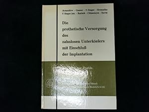 Bild des Verkufers fr Die prothetische Versorgung des zahnlosen Unterkiefers mit Einschluss der Implantation zum Verkauf von Antiquariat Bookfarm