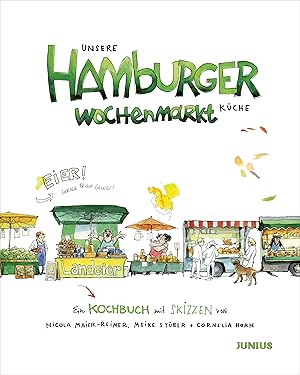 Bild des Verkufers fr Unsere Hamburger Wochenmarkt-Kche zum Verkauf von moluna