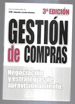 Imagen del vendedor de GESTION DE COMPRAS. NEGOCIACION Y ESTRATEGIAS DE APROVISIONAMIENTO a la venta por Desvn del Libro / Desvan del Libro, SL