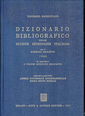 Bild des Verkufers fr Dizionario bibliografico delle riviste giuridiche italiane con i sommari analitici 1985 zum Verkauf von MULTI BOOK