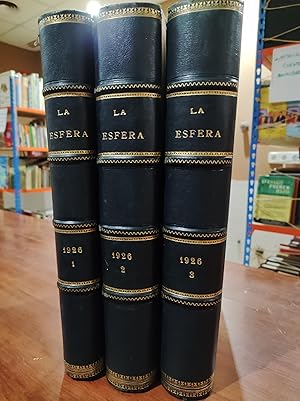 La Esfera, 1926. 3 tomos, nºs 627 al 677. (completa a falta de los nºs 630 y 640) . Año XIII. Tom...