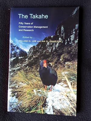Bild des Verkufers fr The takahe : fifty years of conservation management and research zum Verkauf von Archway Books