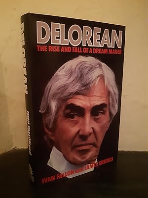 Seller image for DeLorean: The Rise and Fall of a Dream Maker for sale by Temple Bar Bookshop