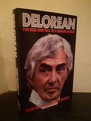 Bild des Verkufers fr DeLorean: The Rise and Fall of a Dream Maker zum Verkauf von Temple Bar Bookshop