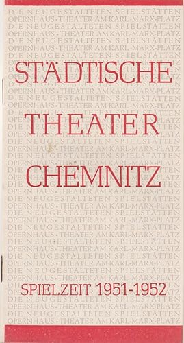 Seller image for Programmheft Stdtische Theater Chemnitz Spielzeit 1951 - 1952 Spielzeitheft for sale by Programmhefte24 Schauspiel und Musiktheater der letzten 150 Jahre