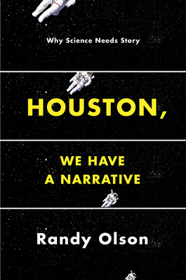 Immagine del venditore per Houston, We Have a Narrative: Why Science Needs Story (Paperback or Softback) venduto da BargainBookStores