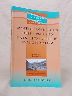 Bild des Verkufers fr MARTYN LLOYD-JONES (1899-1981) AND TWENTIETH CENTURY EVANGELICALISM (STUDIES IN EVANGELICAL HISTORY & THOUGHT) zum Verkauf von Gage Postal Books