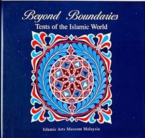 Beyond Boundaries - Tents of the Islamic World