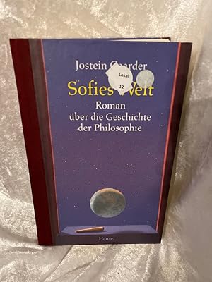 Sofies Welt : Roman über die Geschichte der Philosophie. Aus dem Norweg. von Gabriele Haefs