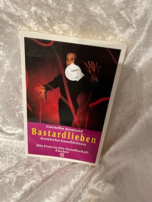Imagen del vendedor de Bastardlieben : erotische Geschichten. Fischer ; 12328 : Die Frau in der Gesellschaft a la venta por Antiquariat Jochen Mohr -Books and Mohr-