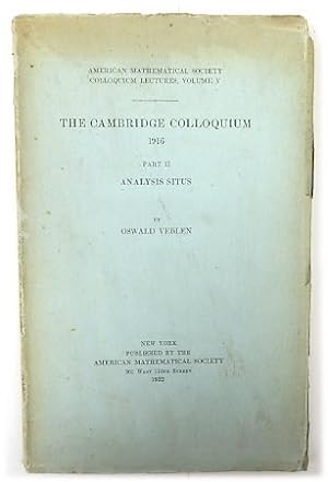 Bild des Verkufers fr The Cambridge Colloquium 1916, Part II: Analysis Situs zum Verkauf von PsychoBabel & Skoob Books