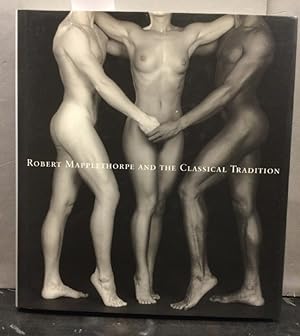 Seller image for Robert Mapplethorpe and the Classical Trandition: Photographs and Mannesrist Prints for sale by Kepler-Buchversand Huong Bach
