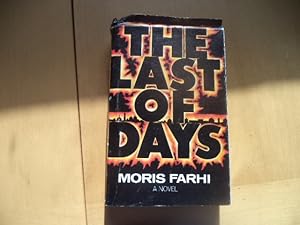 Seller image for The Last of Days (An Uncorrected Proof Copy) for sale by Terry Blowfield