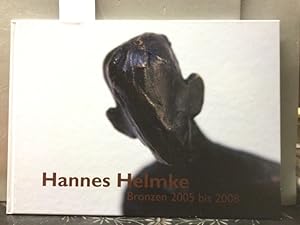 Hannes Helmke - Bronzen 2005 bis 2008