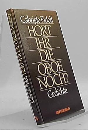 Seller image for Hrt ihr die Oboe noch?: Gedichte for sale by Antiquariat Unterberger