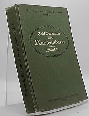Seller image for Der Auswanderer aus dem Zillertale for sale by Antiquariat Unterberger