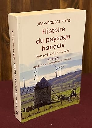 Bild des Verkufers fr Histoire du paysage francais: de la prehistoire a nos jours zum Verkauf von Palimpsest Scholarly Books & Services