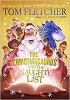 The Christmasaurus and the Naughty List (Hardback)