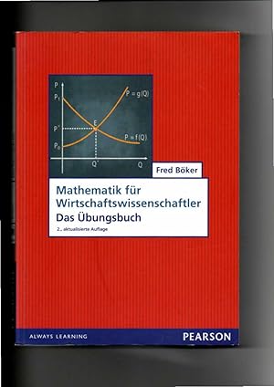 Bild des Verkufers fr Fred Bker, Mathematik fr Wirtschaftswissenschaftler - Das bungsbuch zum Verkauf von sonntago DE