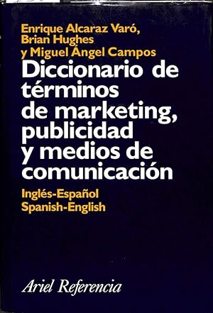 Bild des Verkufers fr DICCIONARIO DE MARKETING, PUBLICIDAD Y MEDIOS DE COMUNICACIN (INGLS - ESPAOL). zum Verkauf von Librera Smile Books