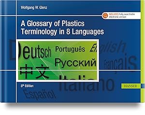 Bild des Verkufers fr A Glossary of Plastics Terminology in 8 Languages 8e zum Verkauf von moluna