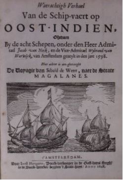 Waerachtigh verhael van de schip-vaert op Oost-Indien, ghedaen by de acht schepen, onder . admira...