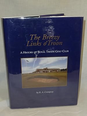 Image du vendeur pour The Breezy Links o' Troon mis en vente par Antiquarian Golf