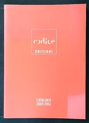 Bild des Verkufers fr Catalogo 2003-2014 Codice Edizioni zum Verkauf von Librodifaccia