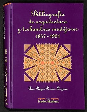 Imagen del vendedor de Bibliografa de arquitectura y techumbres mudejares, 1857-1991 a la venta por Els llibres de la Vallrovira