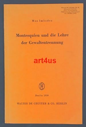 Imagen del vendedor de Montesquieu und die Lehre der Gewaltentrennung : Vortrag vor d. Berliner Jurist. Gesellsch. am 27. Mai 1959. Juristische Gesellschaft zu Berlin: Schriftenreihe der Juristischen Gesellschaft zu Berlin ; Heft 1 a la venta por art4us - Antiquariat