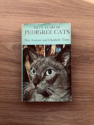 Imagen del vendedor de FIFTY YEARS OF PEDIGREE CATS a la venta por Old Hall Bookshop, ABA ILAB PBFA BA