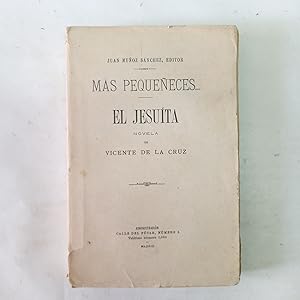 MÁS PEQUEÑECES. EL JESUÍTA. Novela