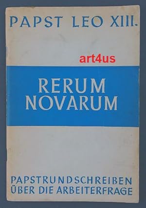 Image du vendeur pour Die Enzyklika ber die Arbeiterfrage : Rerum novarum. mis en vente par art4us - Antiquariat