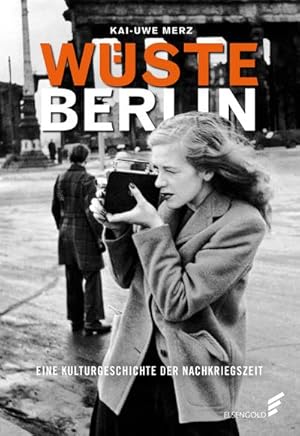 Imagen del vendedor de Wste Berlin : Eine Kulturgeschichte der Nachkriegszeit a la venta por AHA-BUCH GmbH