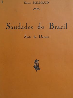 Seller image for MILHAUD Darius Saudades do Brazil Suite de Danses Recueil No 1 Piano 1922 for sale by partitions-anciennes