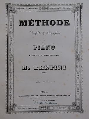 BERTINI Henri Méthode Complète et Progressive de Piano ca1840