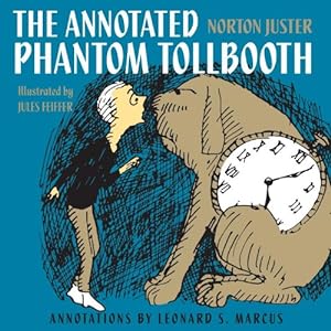 Seller image for The Annotated Phantom Tollbooth by Juster, Norton [Hardcover ] for sale by booksXpress