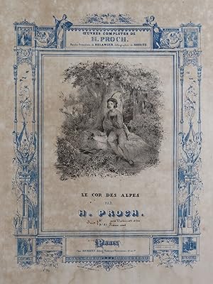 Immagine del venditore per PROCH Heinrich Le Cor des Alpes Chant Piano ca1840 venduto da partitions-anciennes