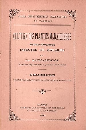 Image du vendeur pour Culture des plantes maraicheres.Porte-Graines.Insectes et Maladies mis en vente par JP Livres