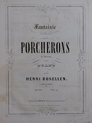 Seller image for ROSELLEN Henri Fantaisie Brillante sur les Porcherons op 120 Piano ca1867 for sale by partitions-anciennes