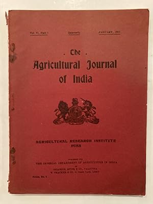 Bild des Verkufers fr The Agricultural Journal of India. VOL. VI, PART 1, JANUARY 1911 zum Verkauf von Joseph Burridge Books