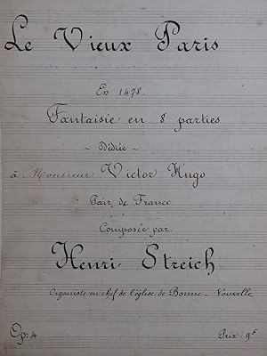 Immagine del venditore per STREICH Henri Le Vieux Paris en 1478 Fantaisie Manuscrit Piano XIXe venduto da partitions-anciennes