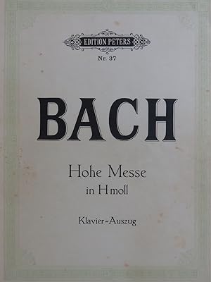 Seller image for BACH J. S. Hohe Messe in H moll Chant Piano for sale by partitions-anciennes