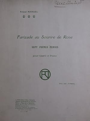 ROLAND MANUEL Farizade au Sourire de Rose 7 Poèmes Perses Dédicace 1918