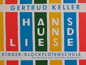 KELLER Gertrud Hans und Liese Kinderblockflötenschule Flûte à bec 1974
