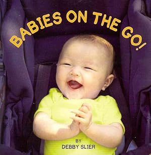 Seller image for Babies on the Go! for sale by GreatBookPrices