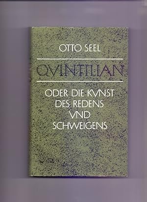 Quintilian oder Die Kunst des Redens und Schweigens.