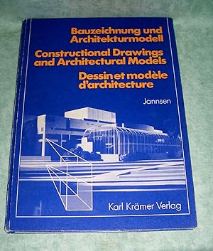 Imagen del vendedor de Bauzeichnung und Architekturmodell =. Constructional drawings and architectural models = Dessin et modle d'architecture. a la venta por Antiquariat  Lwenstein