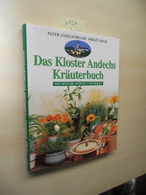 Bild des Verkufers fr Das Kloster-Andechs-Kruterbuch. Wie Mnche heilen und wrzen. zum Verkauf von Klaus Ennsthaler - Mister Book